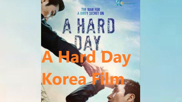 A Hard Day Korea Film